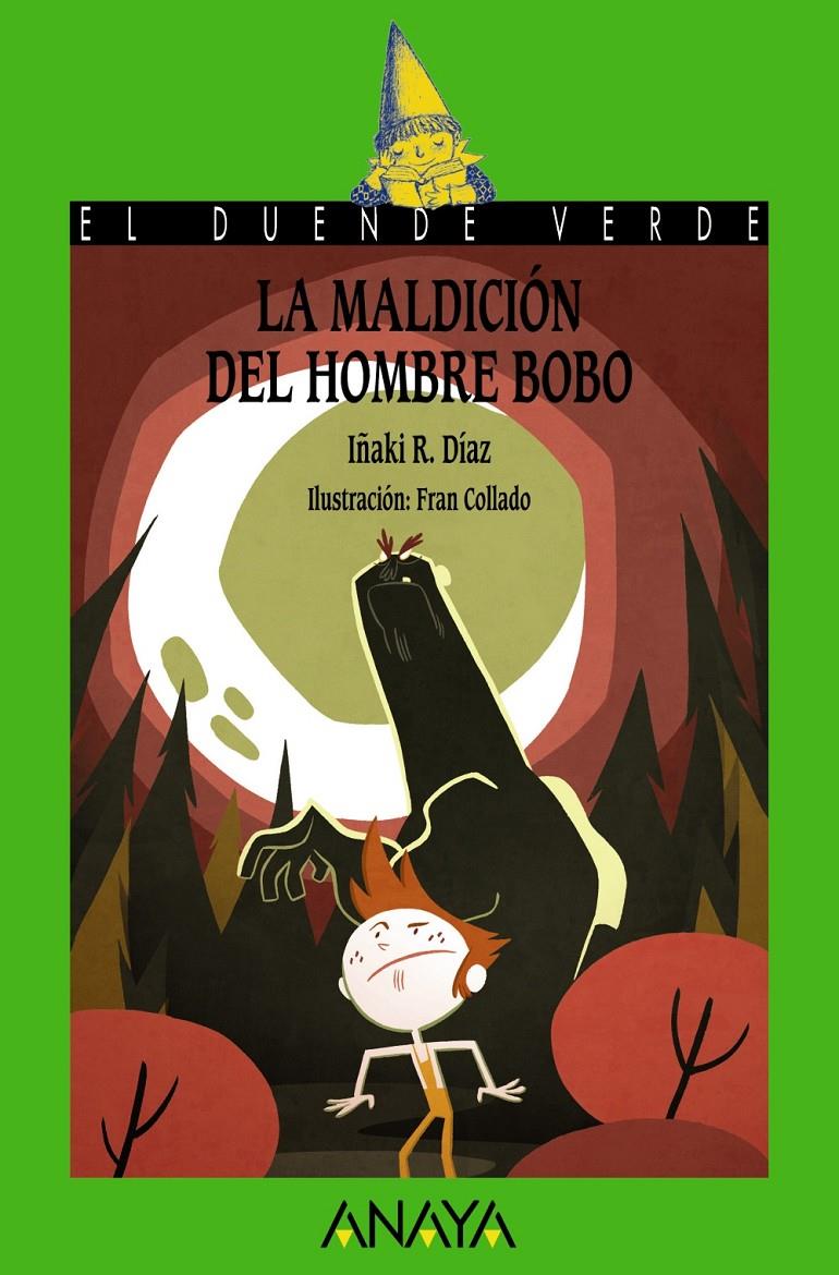 LA MALDICIÓN DEL HOMBRE BOBO | 9788467860986 | DÍAZ, IÑAKI | Galatea Llibres | Llibreria online de Reus, Tarragona | Comprar llibres en català i castellà online