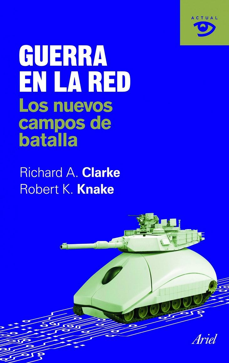 GUERRA EN LA RED | 9788434469600 | CLARKE, RICHARD | Galatea Llibres | Llibreria online de Reus, Tarragona | Comprar llibres en català i castellà online