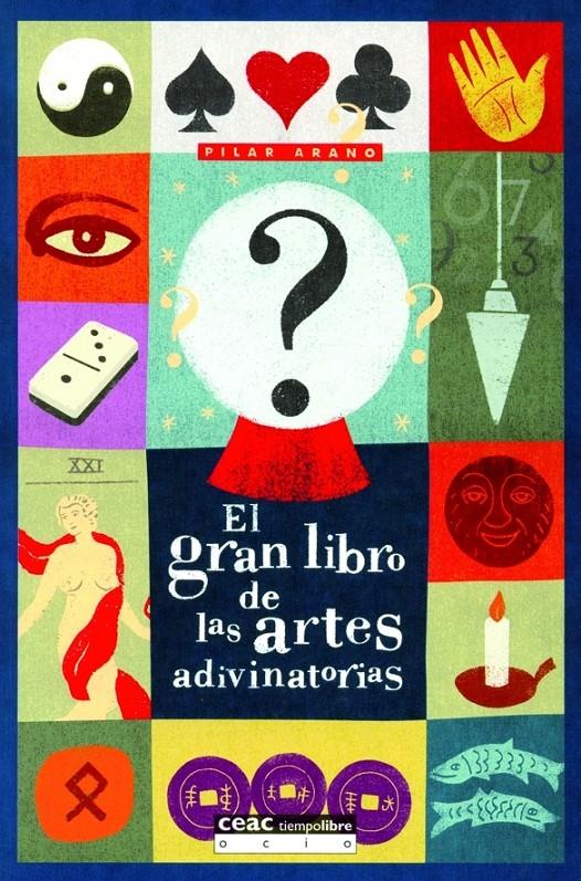 GRAN LIBRO DE LAS ARTES ADIVINATORIAS | 9788432914966 | GALIANA ARANO, HELENA | Galatea Llibres | Llibreria online de Reus, Tarragona | Comprar llibres en català i castellà online