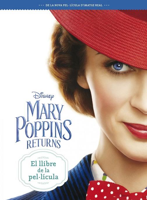 MARY POPPINS RETURNS. EL LLIBRE DE LA PEL·LÍCULA | 9788491376613 | Galatea Llibres | Llibreria online de Reus, Tarragona | Comprar llibres en català i castellà online