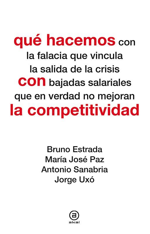 QUÉ HACEMOS CON LA COMPETITIVIDAD | 9788446039105 | ESTRADA, BRUNO | Galatea Llibres | Librería online de Reus, Tarragona | Comprar libros en catalán y castellano online