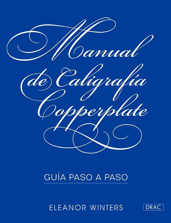 MANUAL DE CALIGRAFíA COPPERPLATE | 9788498745856 | WINTERS, ELEANOR | Galatea Llibres | Llibreria online de Reus, Tarragona | Comprar llibres en català i castellà online