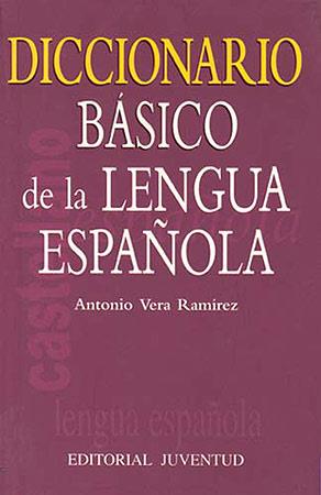 DICCIONARIO BASICO DE LA LENGUA ESPAÑOLA | 9788426135131 | VERA RAMIREZ, ANTONIO | Galatea Llibres | Llibreria online de Reus, Tarragona | Comprar llibres en català i castellà online