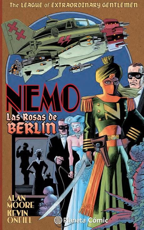 THE LEAGUE OF EXTRAORDINARY GENTLEMEN. NEMO: ROSAS DE BERLÍN | 9788416090433 | MOORE, ALAN/KEVIN O'NEILL | Galatea Llibres | Librería online de Reus, Tarragona | Comprar libros en catalán y castellano online