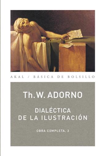 DIALECTICA DE LA ILUSTRACION 3 | 9788446016779 | ADORNO, THEODOR W. | Galatea Llibres | Llibreria online de Reus, Tarragona | Comprar llibres en català i castellà online