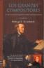 GRANDES COMPOSITORES, LOS. VOL.1 | 9788496222212 | SCHONBERG, HAROLD C. | Galatea Llibres | Llibreria online de Reus, Tarragona | Comprar llibres en català i castellà online