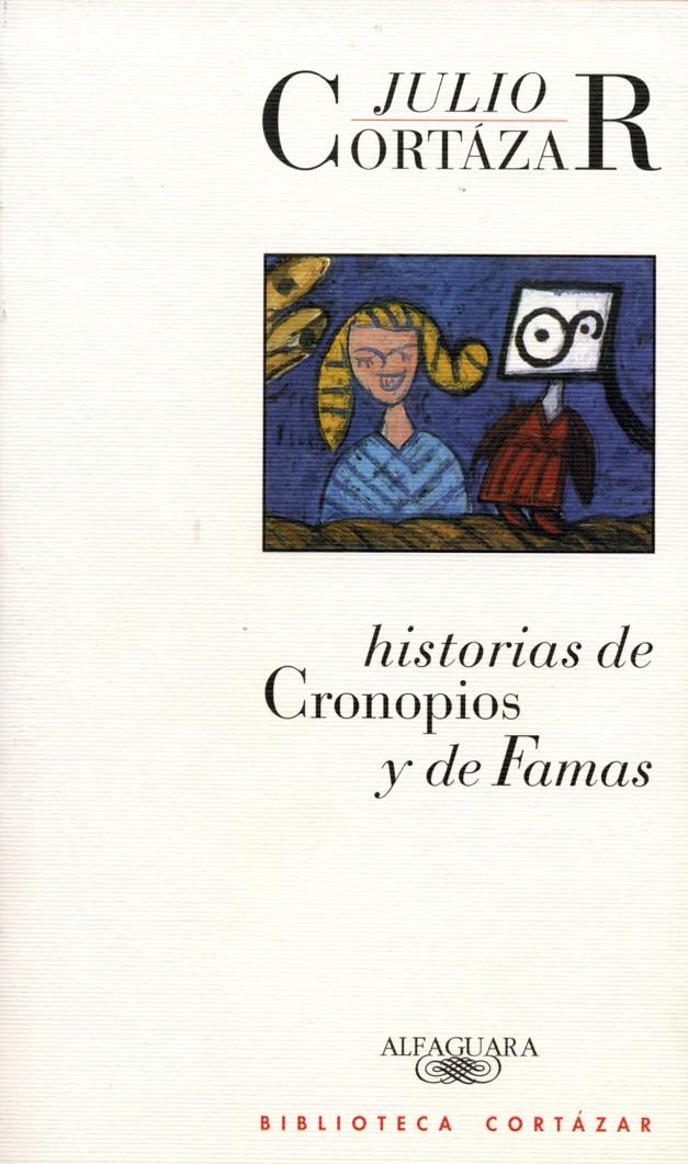 HISTORIAS DE CRONOPIOS Y FAMAS | 9788420482897 | CORTAZAR,JULIO | Galatea Llibres | Llibreria online de Reus, Tarragona | Comprar llibres en català i castellà online