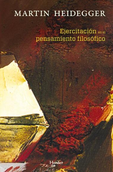 EJERCITACION EN EL PENSAMIENTO FILOSOFICO | 9788425426384 | HEIDEGGER, MARTIN | Galatea Llibres | Librería online de Reus, Tarragona | Comprar libros en catalán y castellano online