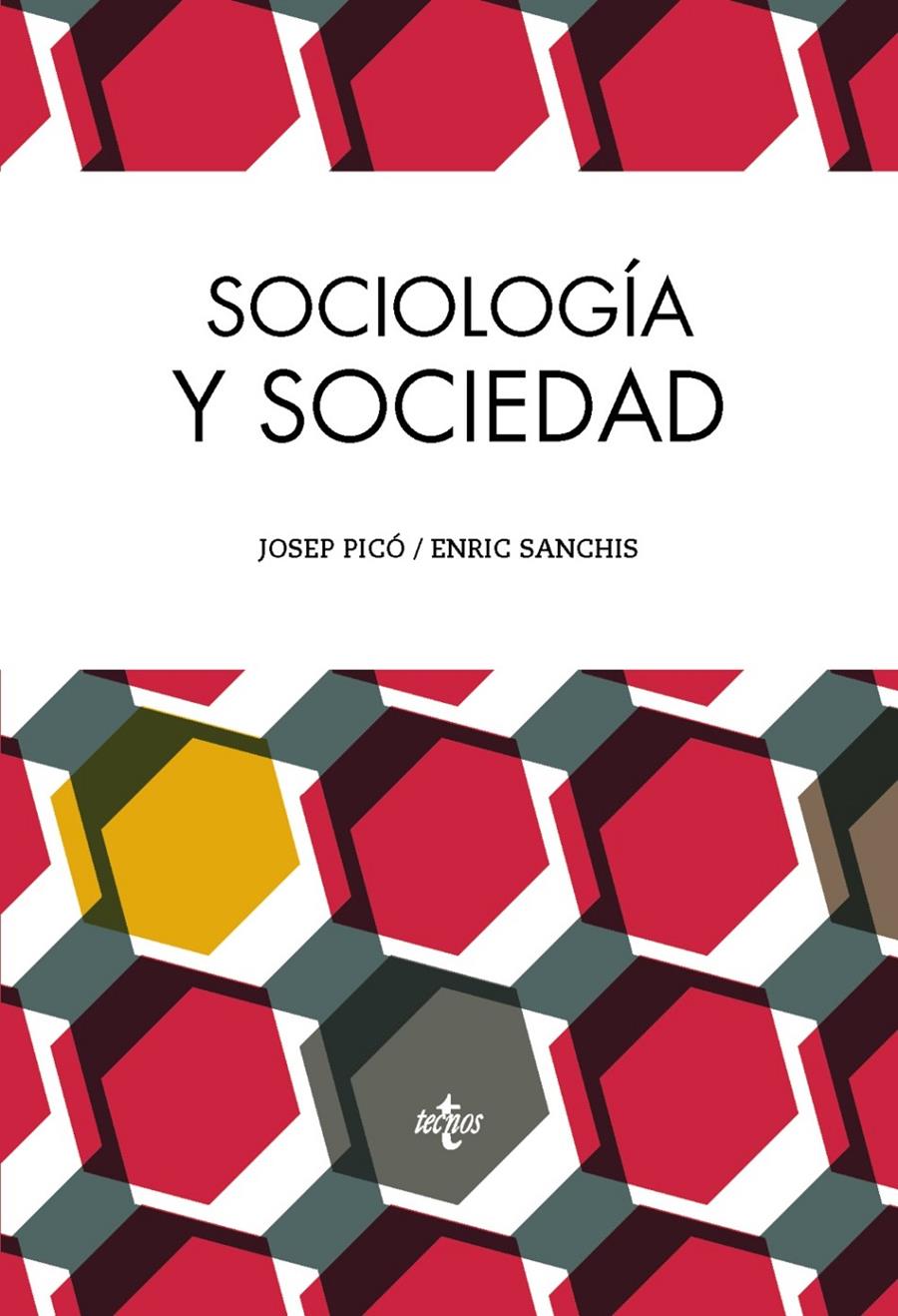 SOCIOLOGÍA Y SOCIEDAD | 9788430962877 | PICÓ, JOSEP/SANCHIS, ENRIC | Galatea Llibres | Llibreria online de Reus, Tarragona | Comprar llibres en català i castellà online