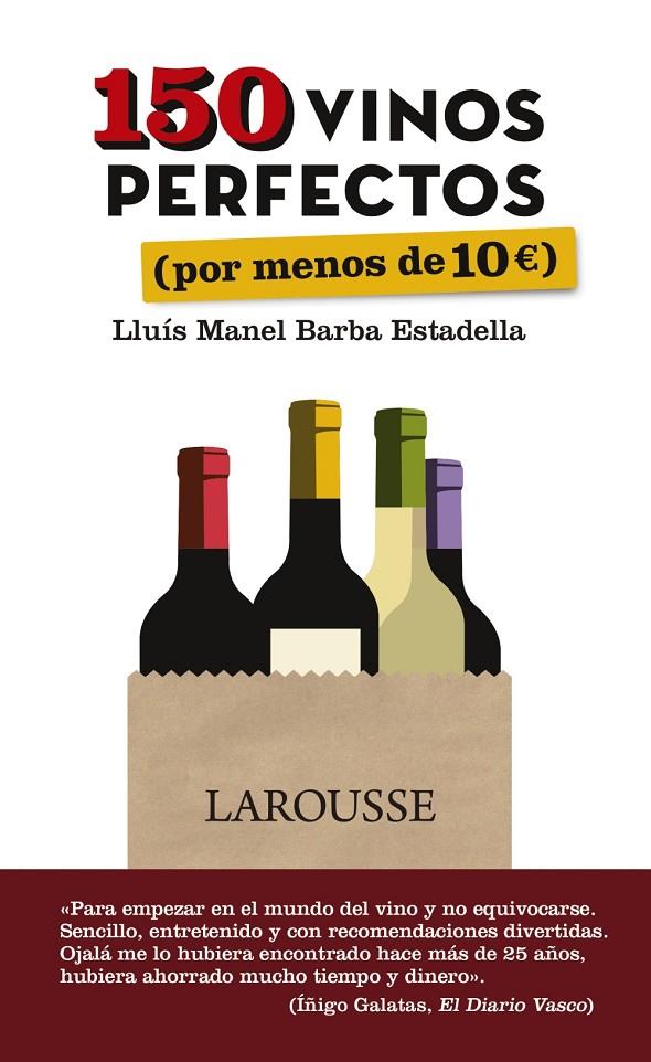 150 VINOS PERFECTOS (POR MENOS DE 10 EUROS) | 9788416641505 | BARBA ESTADELLA, LLUÍS MANEL | Galatea Llibres | Llibreria online de Reus, Tarragona | Comprar llibres en català i castellà online