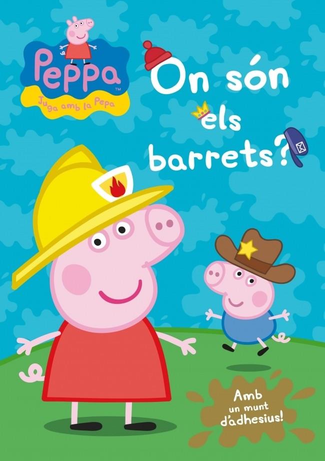 ON SÓN ELS BARRETS? (PEPA, LA PORQUETA) | 9788401906664 | Galatea Llibres | Librería online de Reus, Tarragona | Comprar libros en catalán y castellano online