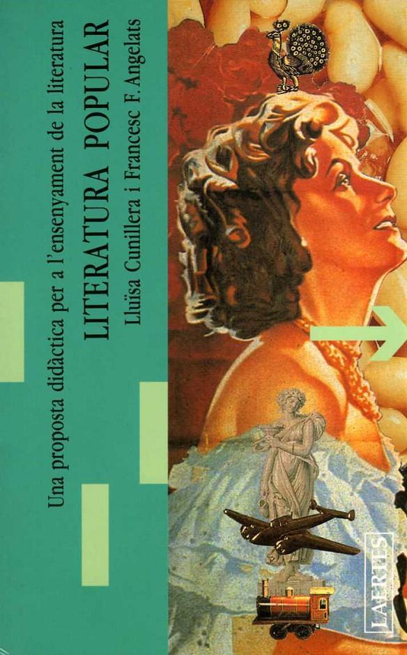 LITERATURA POPULAR | 9788475841977 | CUNILLERA, LLUïSA ; ANGELATS, FRANCESC F. | Galatea Llibres | Llibreria online de Reus, Tarragona | Comprar llibres en català i castellà online