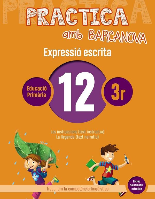 PRACTICA AMB BARCANOVA EXPRESSIÓ ESCRITA 12 | 9788448948313 | CAMPS, MONTSERRAT/ALMAGRO, MARIBEL/GONZÁLEZ, ESTER/PASCUAL, CARME | Galatea Llibres | Librería online de Reus, Tarragona | Comprar libros en catalán y castellano online