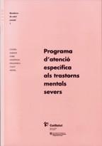 PROGRAMA D'ATENCIO ESPECIFICA ALS TRANSTORNS MENTALS SEVERS | 9788439360476 | CONSELL ASSESSOR SOBRE ASSISTÈNCIA PSIQUIÀTRICA I SALUT MENTAL | Galatea Llibres | Llibreria online de Reus, Tarragona | Comprar llibres en català i castellà online