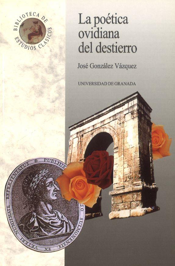 POETICA OVIDIANA DEL DESTIERRO, LA | 9788433824639 | GONZALEZ VAZQUEZ, JOSE | Galatea Llibres | Librería online de Reus, Tarragona | Comprar libros en catalán y castellano online