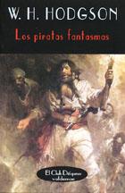 PIRATAS FANTASMAS, LOS | 9788477022862 | HODGSON, WILLIAM HOPE | Galatea Llibres | Librería online de Reus, Tarragona | Comprar libros en catalán y castellano online