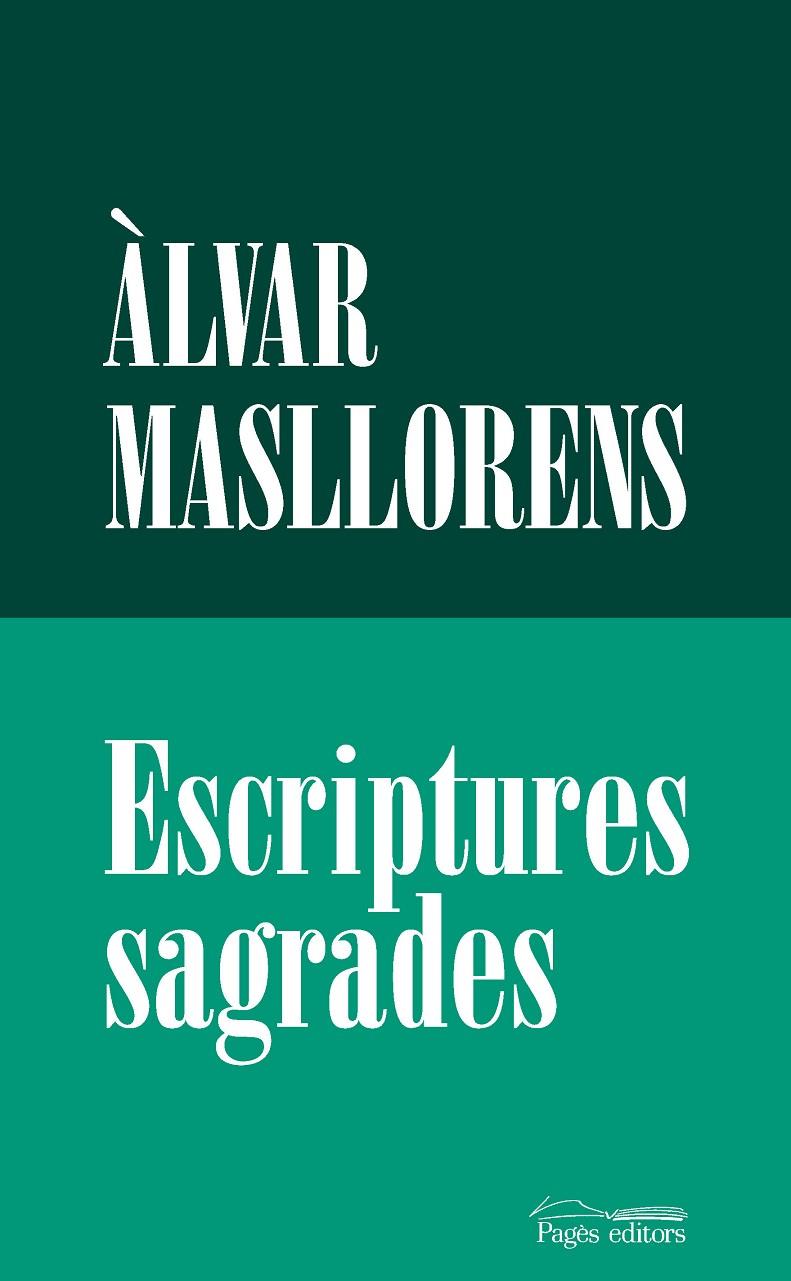 ESCRIPTURES SAGRADES | 9788413035666 | MASLLORENS ESCUBÓS, ÀLVAR | Galatea Llibres | Librería online de Reus, Tarragona | Comprar libros en catalán y castellano online