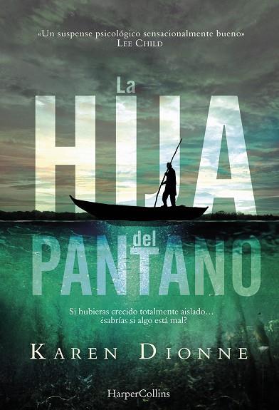 LA HIJA DEL PANTANO | 9788491391623 | DIONNE, KAREN | Galatea Llibres | Llibreria online de Reus, Tarragona | Comprar llibres en català i castellà online