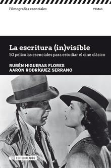 LA ESCRITURA INVISIBLE | 9788491800958 | HIGUERAS FLORES, RUBéN/RODRíGUEZ SERRANO, AARóN | Galatea Llibres | Librería online de Reus, Tarragona | Comprar libros en catalán y castellano online