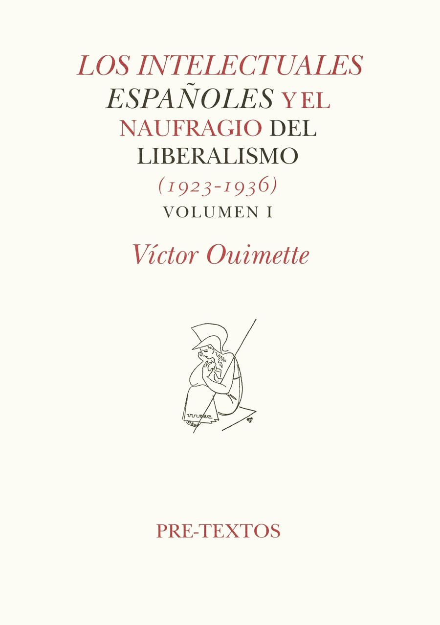 INTELECTUALES ESPAÑOLES Y EL NAUFRAGIO DEL LIBERALISMO | 9788481911770 | OUIMETTE, VICTOR | Galatea Llibres | Llibreria online de Reus, Tarragona | Comprar llibres en català i castellà online