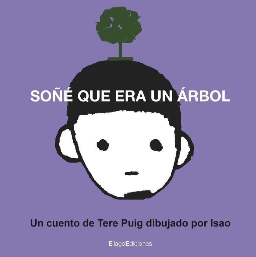 SOÑÉ QUE ERA UN ÁRBOL | 9788496720619 | PUIG CALZADILLA, MARÍA TERESA | Galatea Llibres | Librería online de Reus, Tarragona | Comprar libros en catalán y castellano online