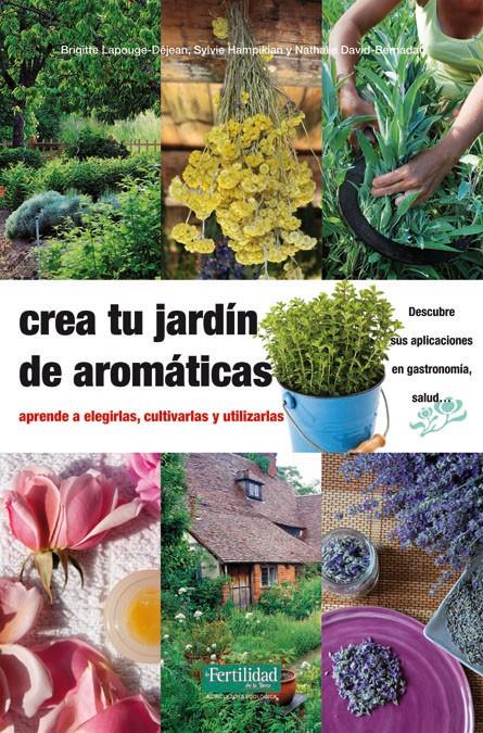 CREA TU JARDIN DE AROMATICAS | 9788494058264 | VVAA | Galatea Llibres | Llibreria online de Reus, Tarragona | Comprar llibres en català i castellà online