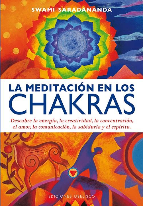 LA MEDITACIÓN EN LOS CHAKRAS | 9788415968993 | SARADANANDA, SWAMI | Galatea Llibres | Llibreria online de Reus, Tarragona | Comprar llibres en català i castellà online