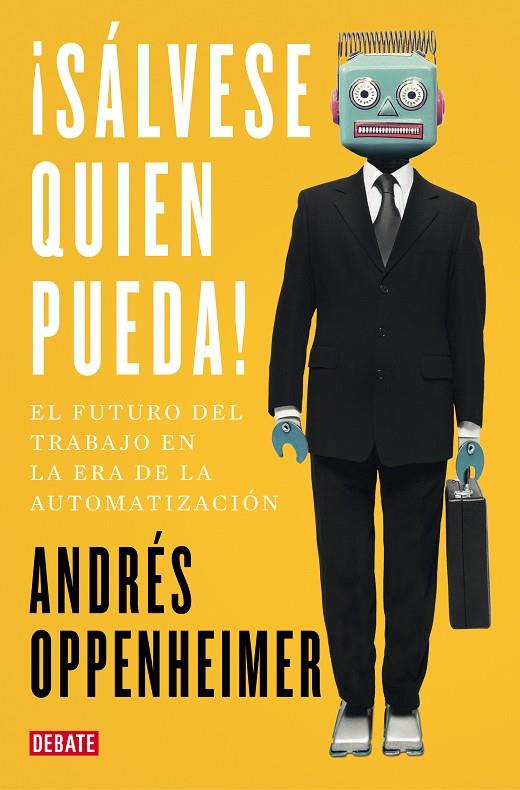 SÁLVESE QUIEN PUEDA! | 9788499929187 | OPPENHEIMER, ANDRÉS | Galatea Llibres | Librería online de Reus, Tarragona | Comprar libros en catalán y castellano online