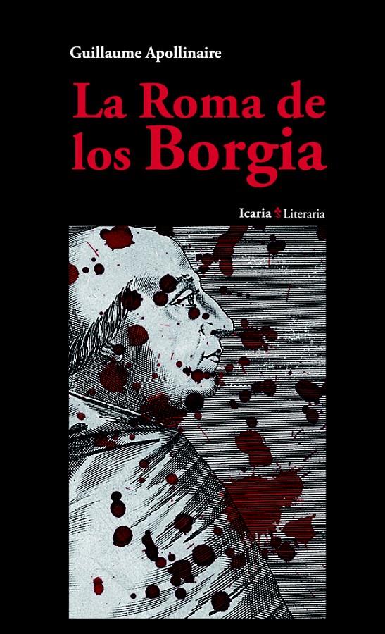 LA ROMA DE LOS BORGIA | 9788498884791 | APOLLINAIRE, GUILLAUME | Galatea Llibres | Librería online de Reus, Tarragona | Comprar libros en catalán y castellano online