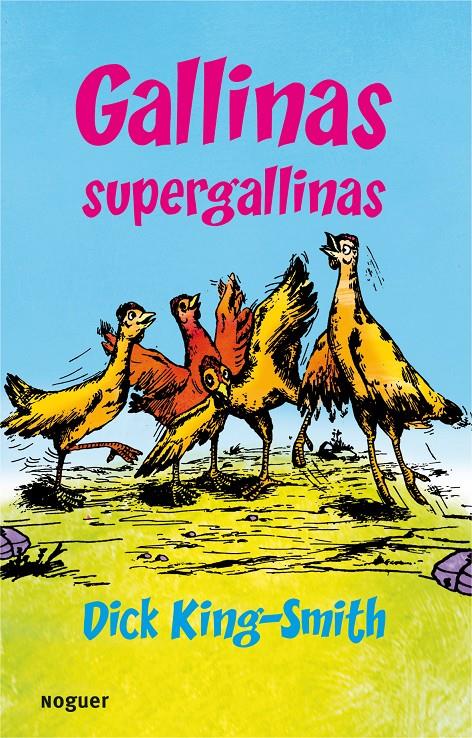 GALLINAS SUPERGALLINAS | 9788427901216 | KING-SMITH, DICK | Galatea Llibres | Llibreria online de Reus, Tarragona | Comprar llibres en català i castellà online