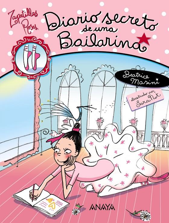 DIARIO SECRETO DE UNA BAILARINA | 9788466778213 | MASINI, BEATRICE | Galatea Llibres | Llibreria online de Reus, Tarragona | Comprar llibres en català i castellà online