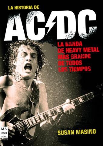 HISTORIA DE AC/DC, LA | 9788496222946 | MASINO, SUSAN | Galatea Llibres | Llibreria online de Reus, Tarragona | Comprar llibres en català i castellà online