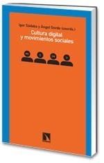 CULTURA DIGITAL Y MOVIMIENTOS SOCIALES | 9788483193976 | SÁDABA, IGOR Y ÁNGEL GORDO (COORDS.) | Galatea Llibres | Llibreria online de Reus, Tarragona | Comprar llibres en català i castellà online