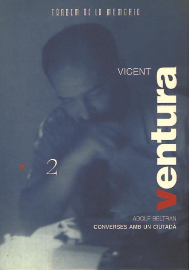 VICENT VENTURA. CONVERSES AMB UN CIUTADÀ | 9788481310375 | BELTRAN CATALÀ, ADOLF | Galatea Llibres | Llibreria online de Reus, Tarragona | Comprar llibres en català i castellà online