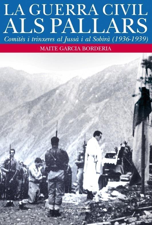 GUERRA CIVIL ALS PALLARS, LA | 9788497797931 | GARCIA BORDERIA, MAITE | Galatea Llibres | Llibreria online de Reus, Tarragona | Comprar llibres en català i castellà online