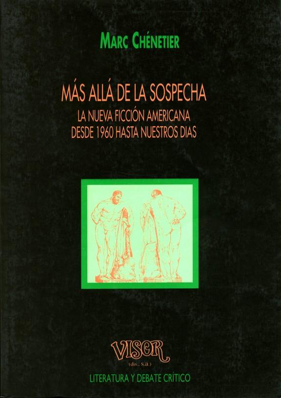 MAS ALLA DE LA SOSPECHA.,LA NUEVA FICCION AMERICANA DESDE 19 | 9788477747239 | CHENETIER, MARC | Galatea Llibres | Llibreria online de Reus, Tarragona | Comprar llibres en català i castellà online