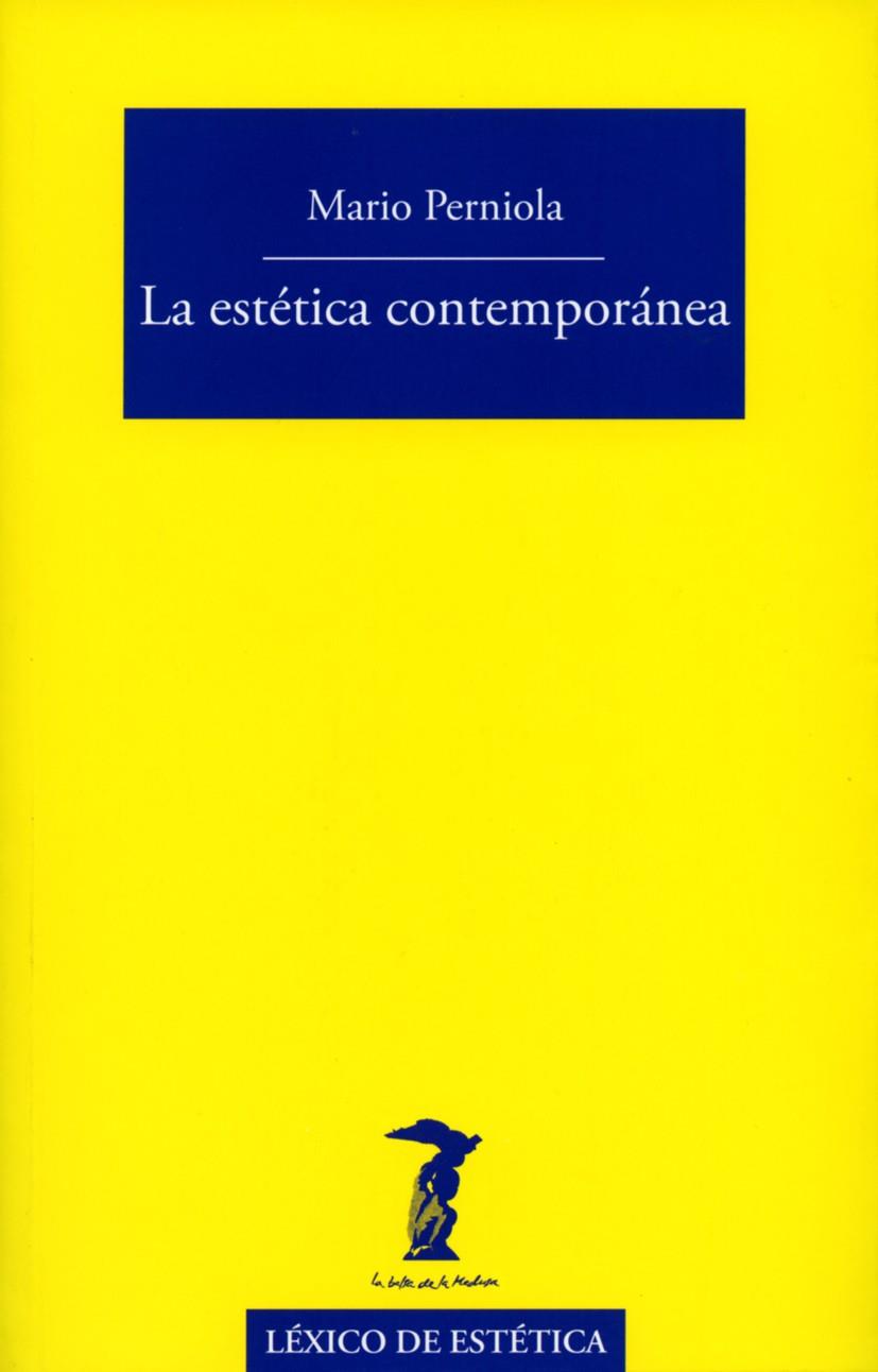 LA ESTÉTICA CONTEMPORÁNEA | 9788477743118 | PERNIOLA, MARIO | Galatea Llibres | Llibreria online de Reus, Tarragona | Comprar llibres en català i castellà online