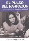 PULSO DEL NARRADOR, EL | 9788493600099 | DE ARMIÑÁN, JAIME | Galatea Llibres | Librería online de Reus, Tarragona | Comprar libros en catalán y castellano online