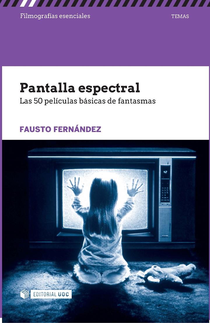 PANTALLA ESPECTRAL | 9788491161714 | FERNÁNDEZ, FAUSTO | Galatea Llibres | Librería online de Reus, Tarragona | Comprar libros en catalán y castellano online