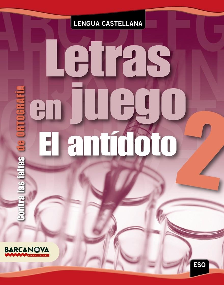 LETRAS EN JUEGO 2 - ORTOGRAFIA CASTELLANA ESO | 9788448930189 | EZQUERRA, FRANCISCA/BUSTOS, JOAN | Galatea Llibres | Llibreria online de Reus, Tarragona | Comprar llibres en català i castellà online