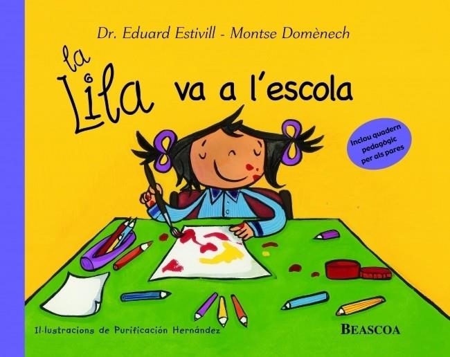 LILA VA A L'ESCOLA | 9788448822040 | ESTIVILL, EDUARD : DOMENECH, MONTSE | Galatea Llibres | Llibreria online de Reus, Tarragona | Comprar llibres en català i castellà online