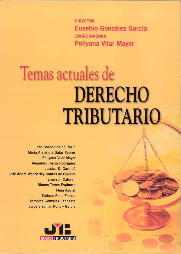 TEMAS ACTUALES DE DERECHO TRIBUTARIO | 9788476987452 | GONZALEZ GARCIA, EUSEBIO | Galatea Llibres | Llibreria online de Reus, Tarragona | Comprar llibres en català i castellà online