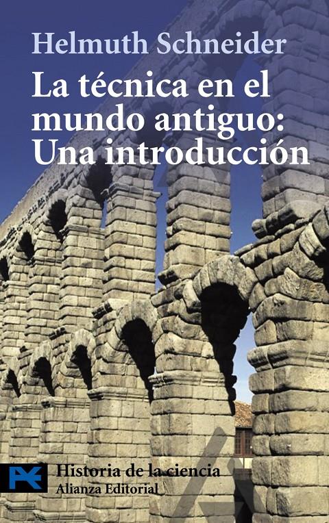 TÉCNICA EN EL MUNDO ANTIGUO | 9788420650685 | SCHNEIDER, HELMUTH | Galatea Llibres | Llibreria online de Reus, Tarragona | Comprar llibres en català i castellà online