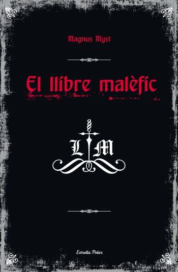 LLIBRE MALÈFIC, EL | 9788499324746 | MYST, MAGNUS | Galatea Llibres | Llibreria online de Reus, Tarragona | Comprar llibres en català i castellà online