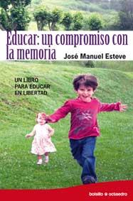 EDUCAR: UN COMPROMISO CON LA MEMORIA | 9788499211183 | ESTEVE ZARAGAZA, JOSÉ MANUEL | Galatea Llibres | Llibreria online de Reus, Tarragona | Comprar llibres en català i castellà online