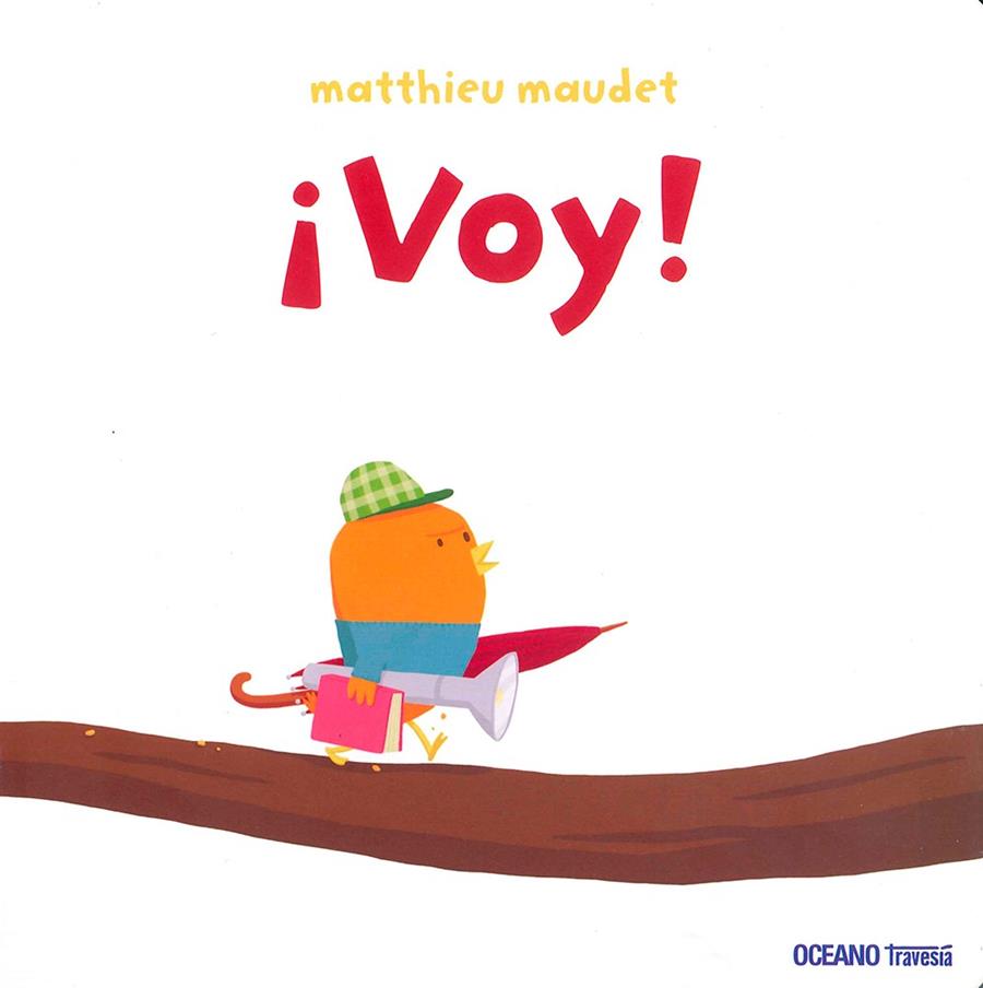 VOY! | 9786077351627 | MAUDET, MATTHIEU | Galatea Llibres | Librería online de Reus, Tarragona | Comprar libros en catalán y castellano online