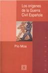 ORIGENES DE LA GUERRA CIVIL ESPAÑOLA | 9788474905267 | MOA, PÍO | Galatea Llibres | Llibreria online de Reus, Tarragona | Comprar llibres en català i castellà online