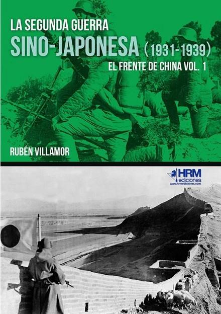 LA SEGUNDA GUERRA SINO-JAPONESA (1931-1939) | 9788417859183 | VILLAMOR, RUBÉN | Galatea Llibres | Librería online de Reus, Tarragona | Comprar libros en catalán y castellano online