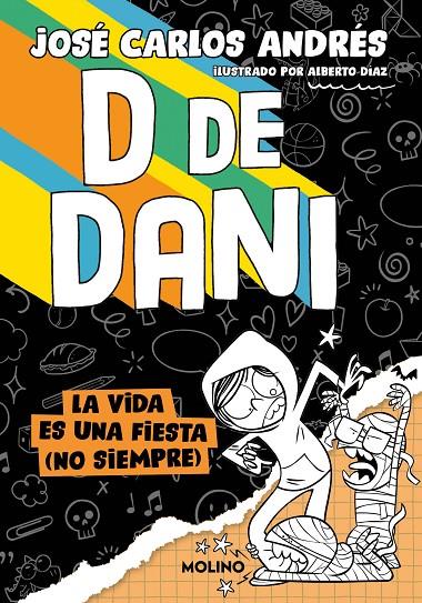 D DE DANI 3 - LA VIDA ES UNA FIESTA (NO SIEMPRE) | 9788427242302 | ANDRÉS, JOSÉ CARLOS | Galatea Llibres | Librería online de Reus, Tarragona | Comprar libros en catalán y castellano online