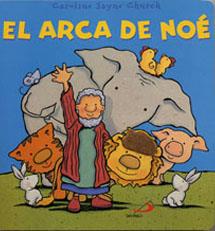 ARCA DE NOE, EL | 9788428531030 | CHURCH, CAROLINE JAYNE (1963- ) | Galatea Llibres | Llibreria online de Reus, Tarragona | Comprar llibres en català i castellà online